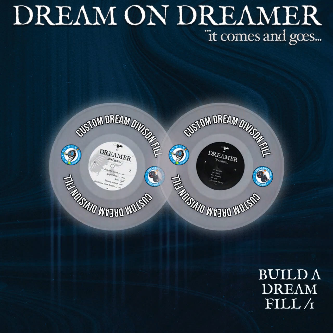 Dream On Dreamer - It Comes and Goes...