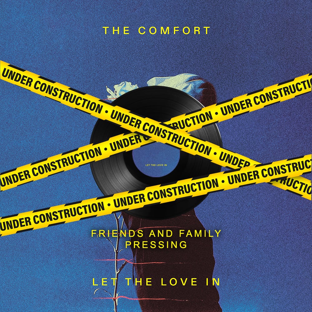 The Comfort - Let The Love In