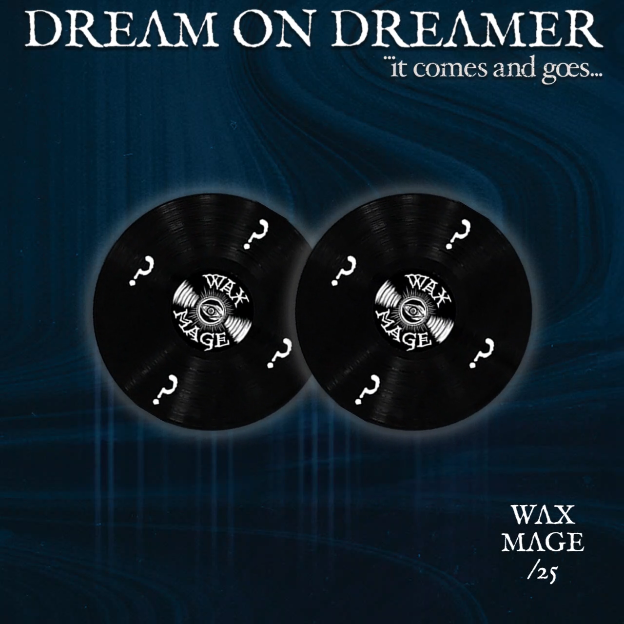 Dream On Dreamer - It Comes and Goes...