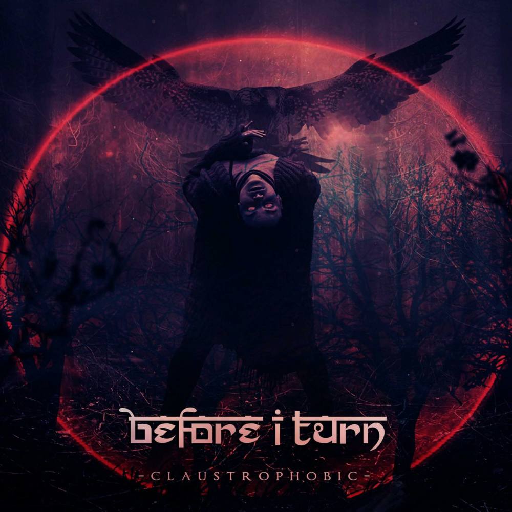 Before I Turn - Claustrophobic