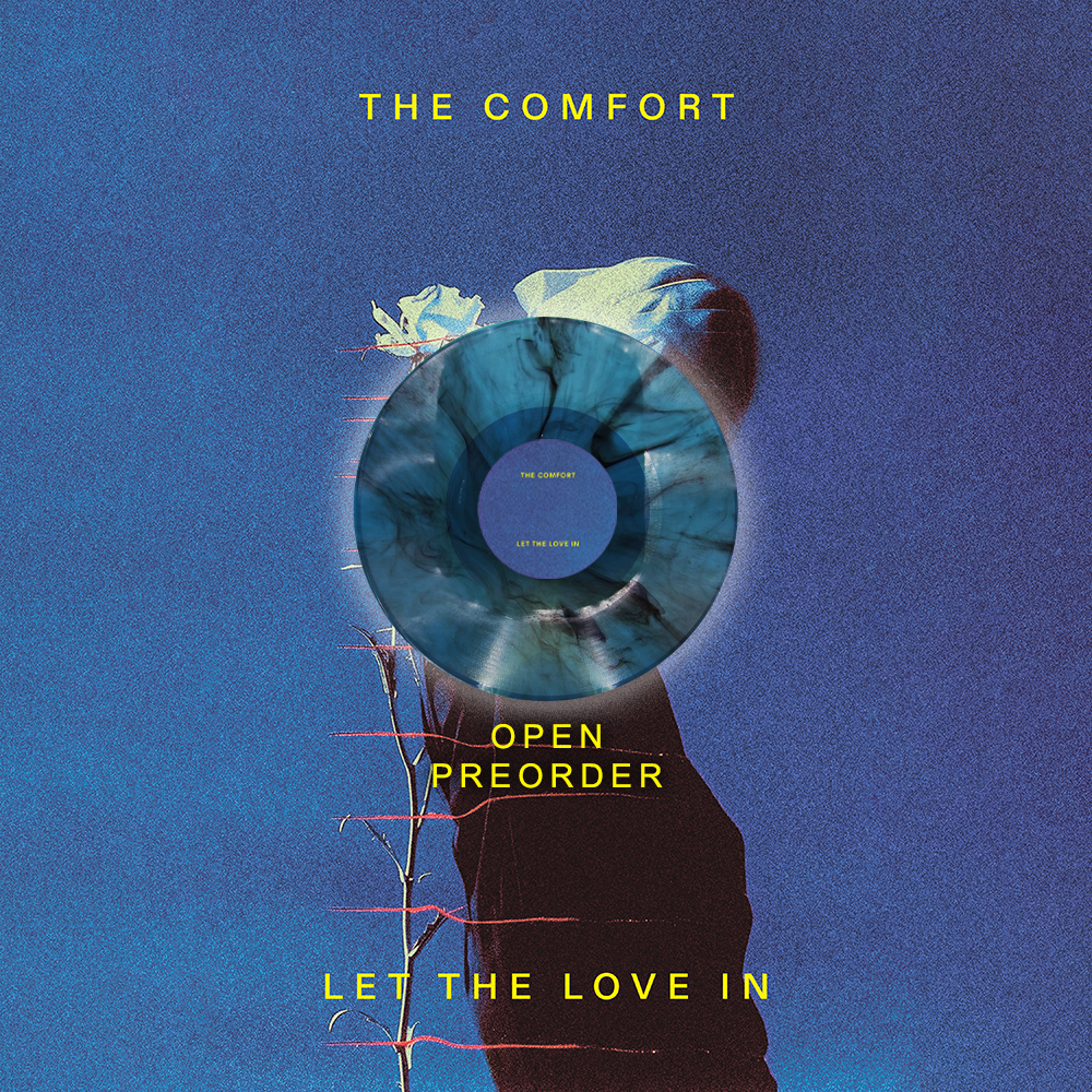 The Comfort - Let The Love In