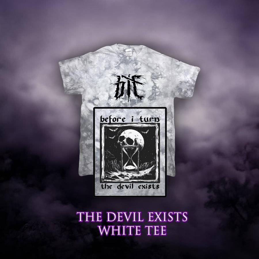 Before I Turn - The Devil Exists White Tee