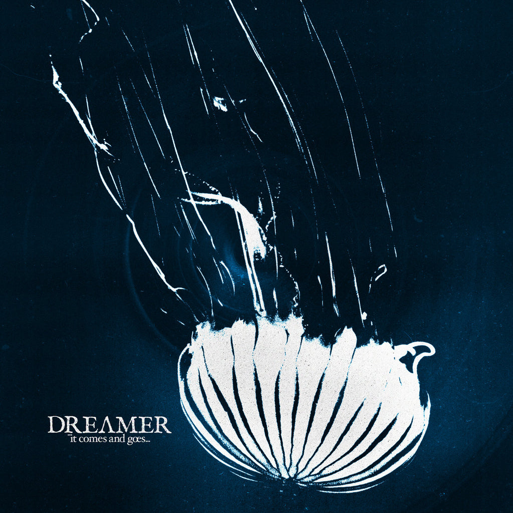 Dream On Dreamer - It Comes and Goes...